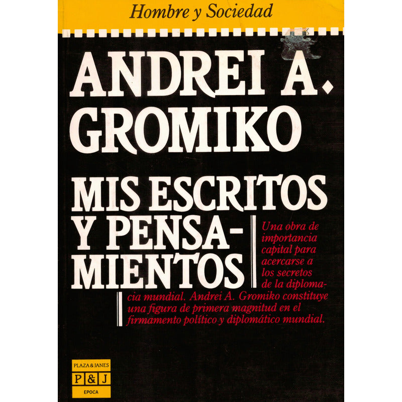 Escritos Y Pensamientos. Andrei A Gromiko, España 1985
