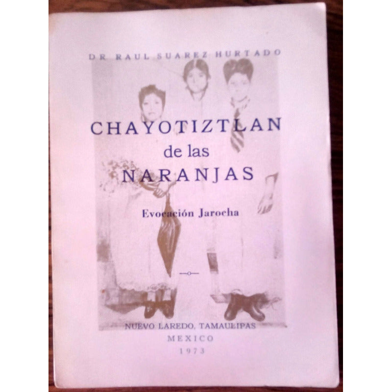 Chayotiztlan De Las Naranjas -jarochos En Tamaulipas-