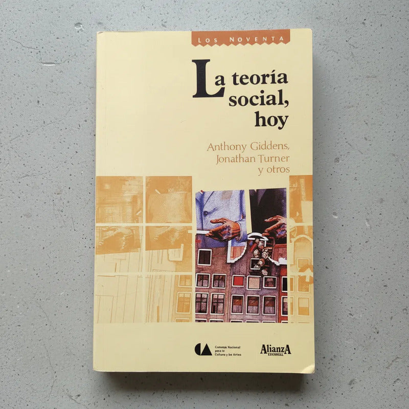 Las Teoría Social Hoy. Anthony Giddens Et Al