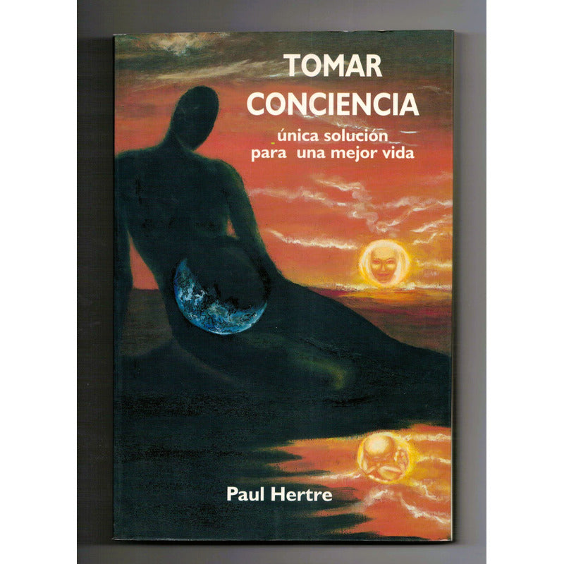 Tomar Conciencia. Paul Hertre, Mexico 2011 (1a)