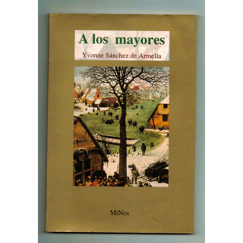 A Los Mayores. Sanchez De Armella, Mexico 1997 (ancianidad)