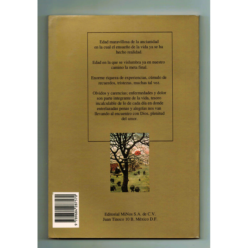 A Los Mayores. Sanchez De Armella, Mexico 1997 (ancianidad)