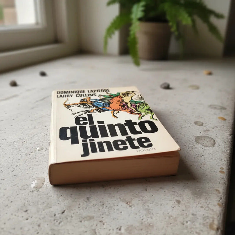 El Quinto Jinete. Dominique Lapierre (suspense)