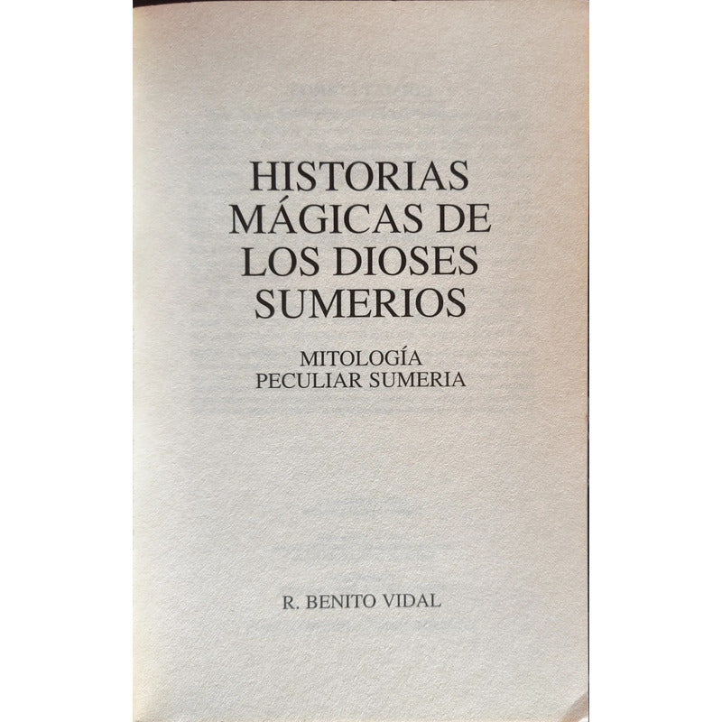 Historias Magicas De Los Dioses Sumerios Benito Vidal Mitos