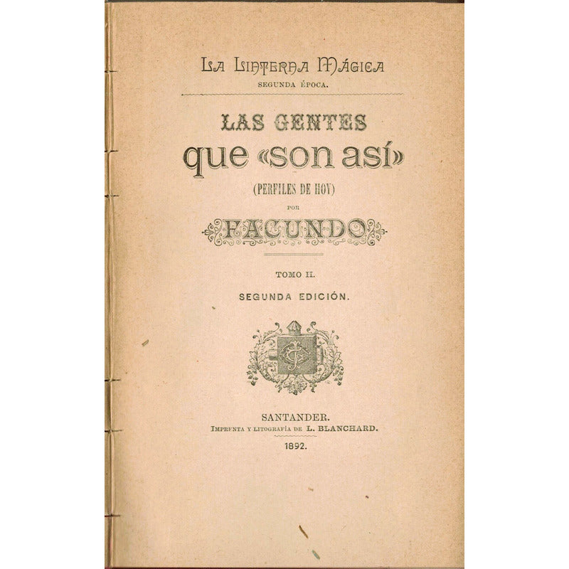 Gentes Que  Son Asi . Jose Tomas De Cuellar, Mexico 1892