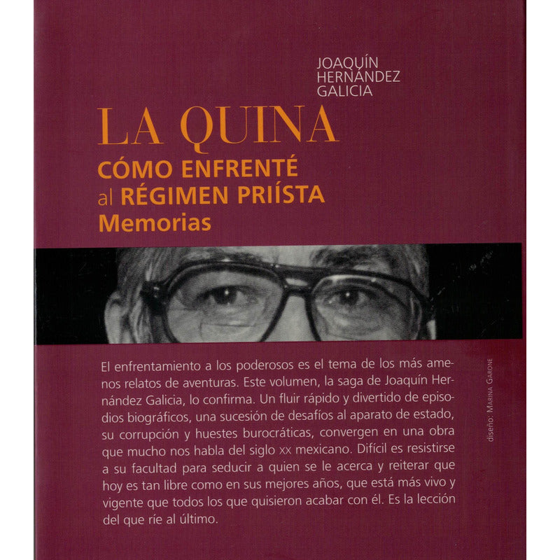 La Quina, Como Enfrente Al P R I, Memorias.
