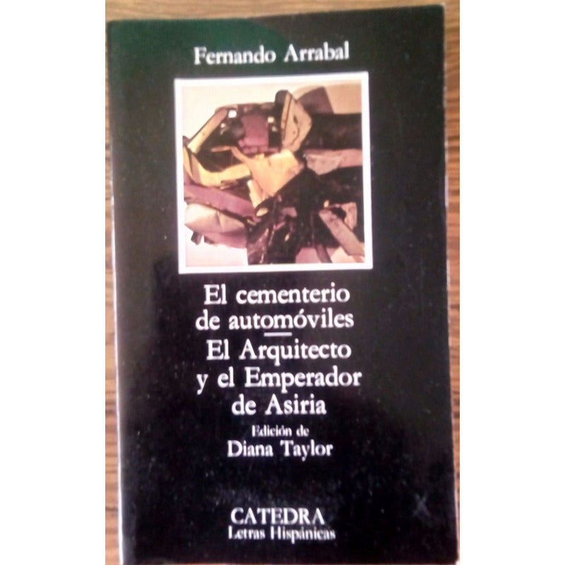 Arquitecto Y El Emperador De Asiria, El. F. Arrabal, 2008