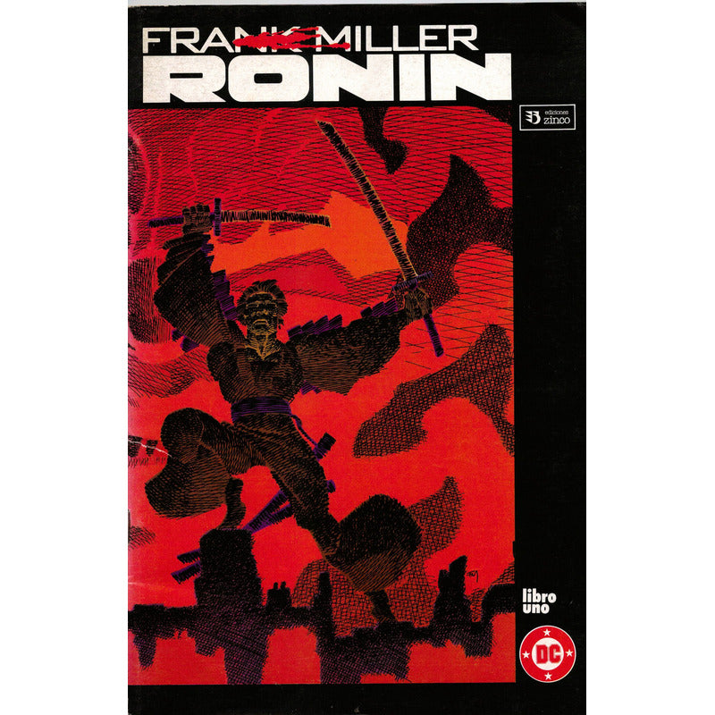 Ronin [obra Completa 6] Frank Miller, Zinco Ed., 1987 Comic