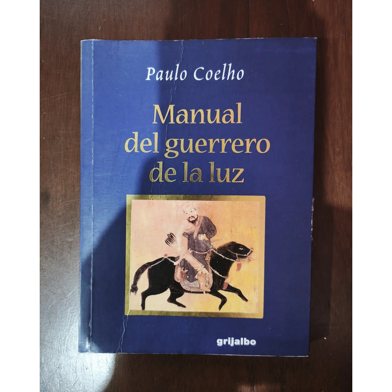 Manual Del Guerrero De La Luz. Paulo Coelho