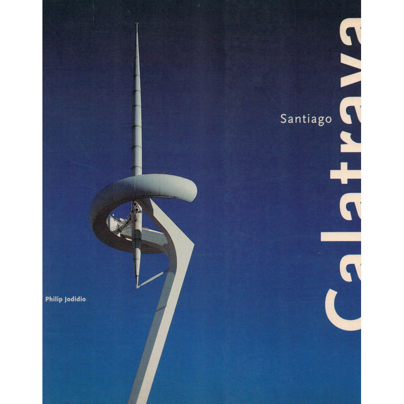 Santiago Calatrava. Jodidio, Taschen Ed., España 1998