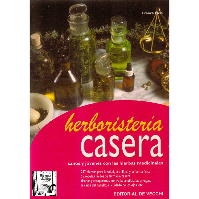 Herboristeria Casera -hierbas Medicinales-. Franca Neri
