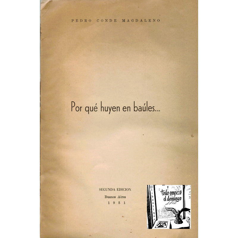 Porque Huyen En Baules... Pedro Conde, Argentina 1951