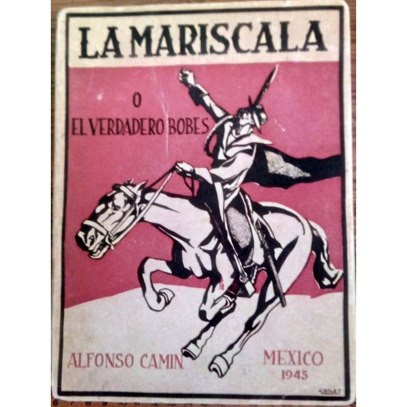 Mariscala O El Verdadero Bobes A Camin1945 A U T O G R A F O