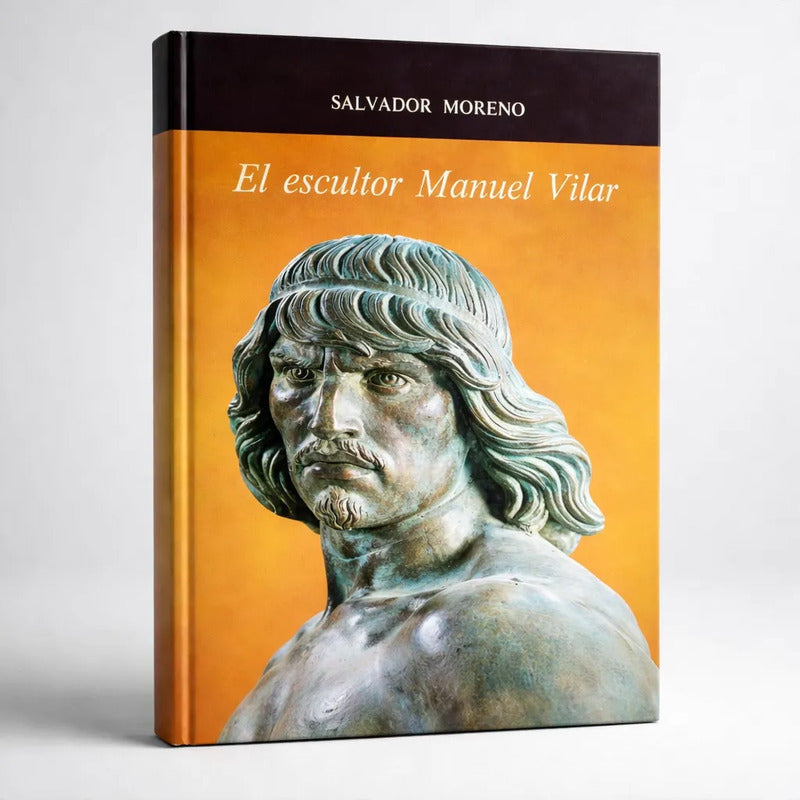 El Escultor Manuel Vilar. Salvador Moreno, Mexico 1969