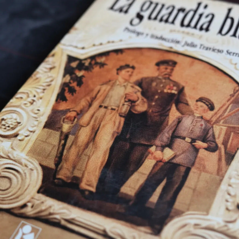 La Guardia Blanca Mijail Bulgakov Revolucion Rusa