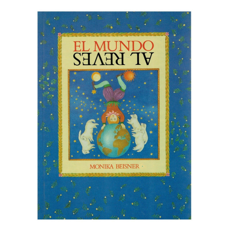 Mundo Al Reves. Monika Beisner (infantil) Edicion De Lujo