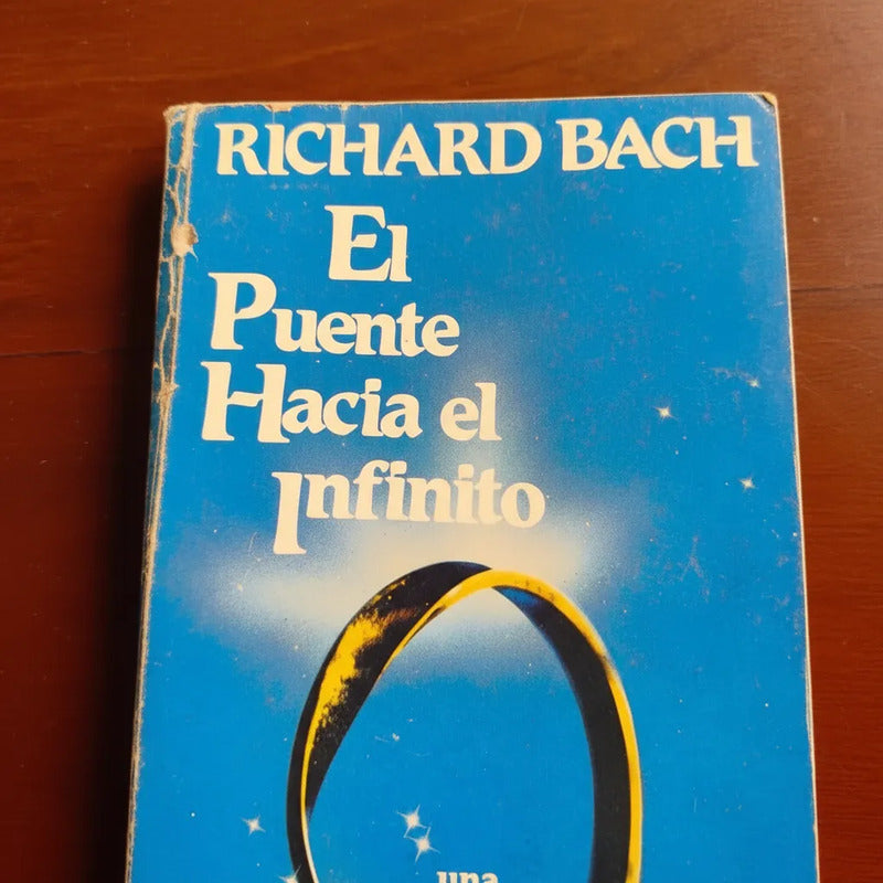 El Puente Hacia El Infinito. Richard Bach (historia De Amor)