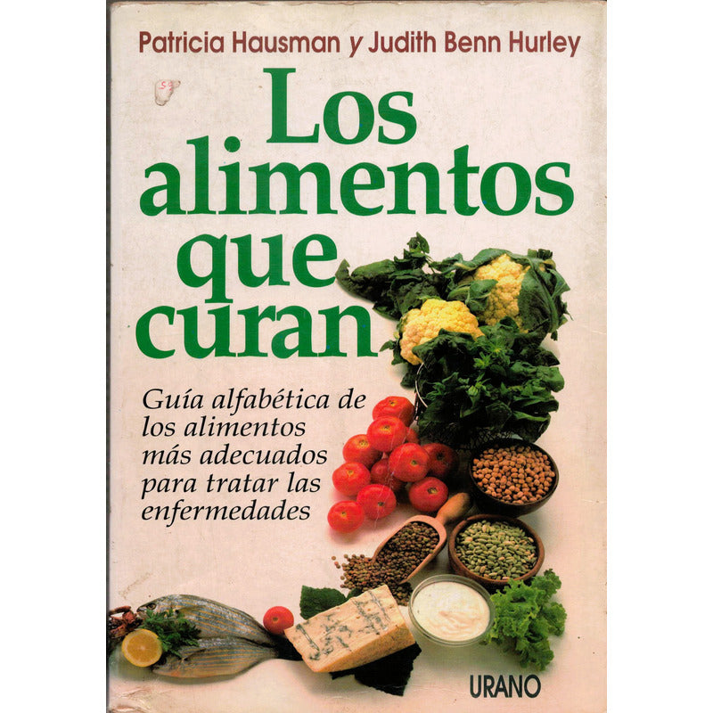 Alimentos Que Curan - Guia Alfabetica-. Hausman, España 1993