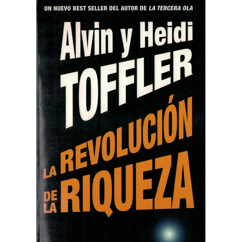 Revolucion_de_la_riqueza. Toffler, Mexico 2006