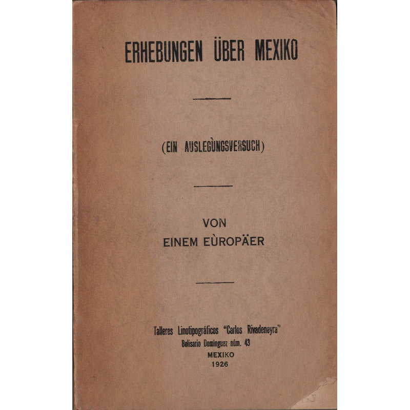 Erhebungen Über Mexiko. [ölregulierung]. Mexiko 1926