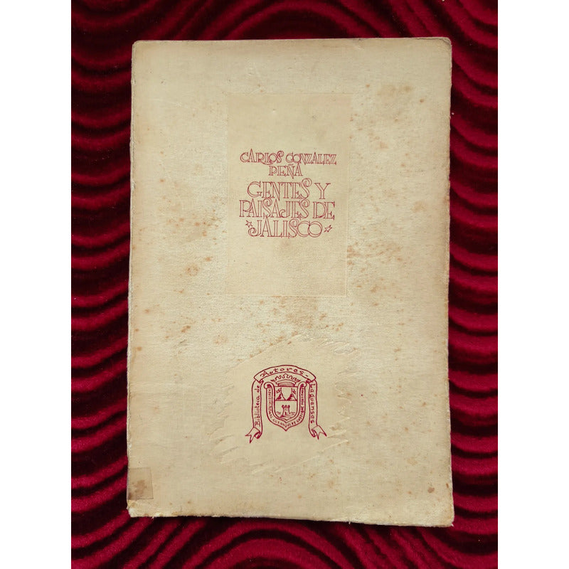 Gentes Y Paisajes De Jalisco Carlos Gonzalez Peña 500 Ejemp