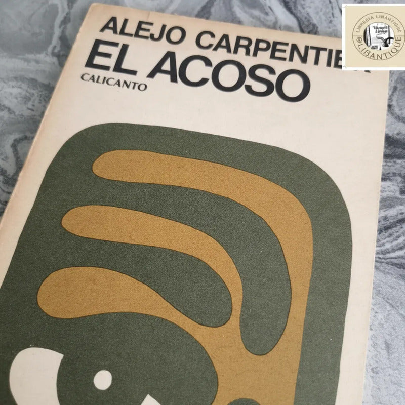 El Acoso Alejo Carpentier Violencia Psicologica