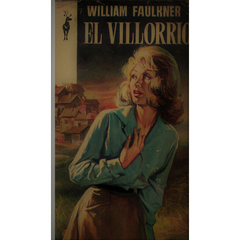 Villorrio [ The Hamlet]. William Faulkner, España 1963