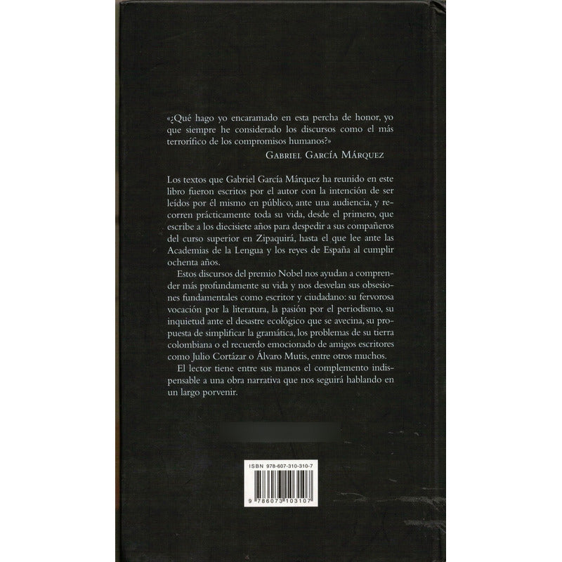 Ya No Vengo A Decir Un Discurso. Garcia Marquez, Mexico 2010