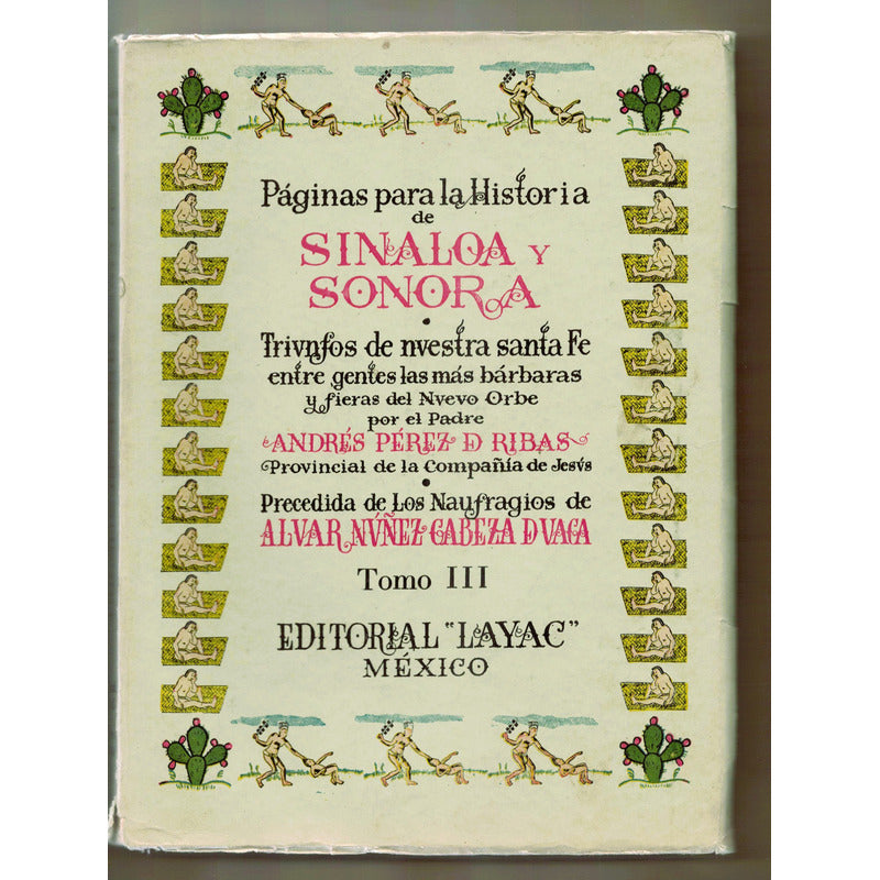 Sinaloa Y Sonora, Paginas Para Historia 3 Vol Perez De Ribas