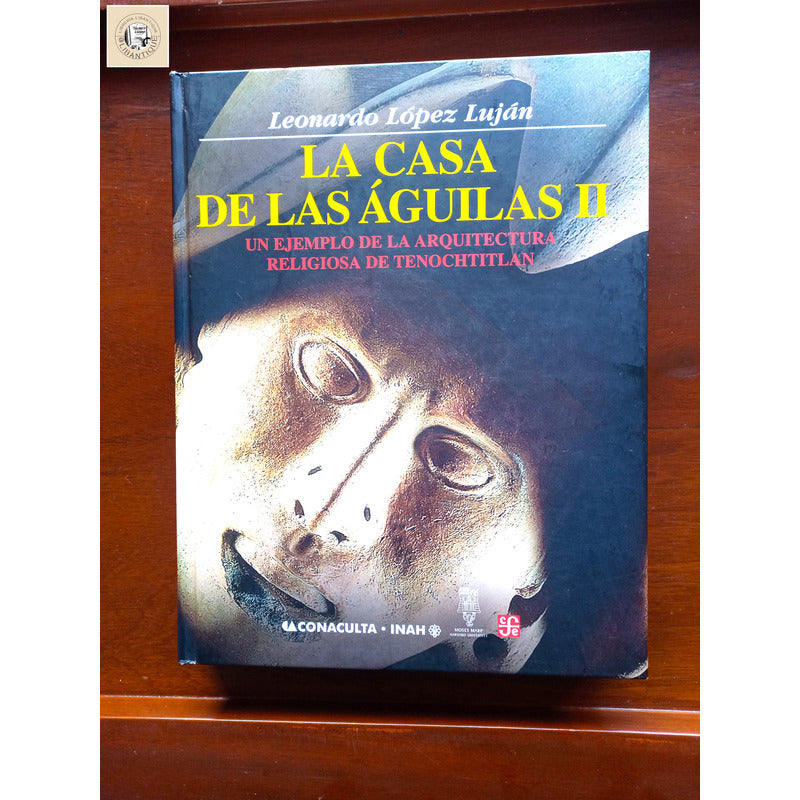 La Casa De Las Aguilas [2v] Lopez Lujan, Mexico 2006 (1a)