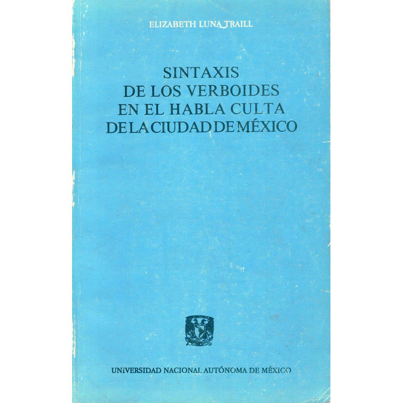 Sintaxis_verbiodes_habla_culta_en_la Cdmx. U N A M_ed. 1991