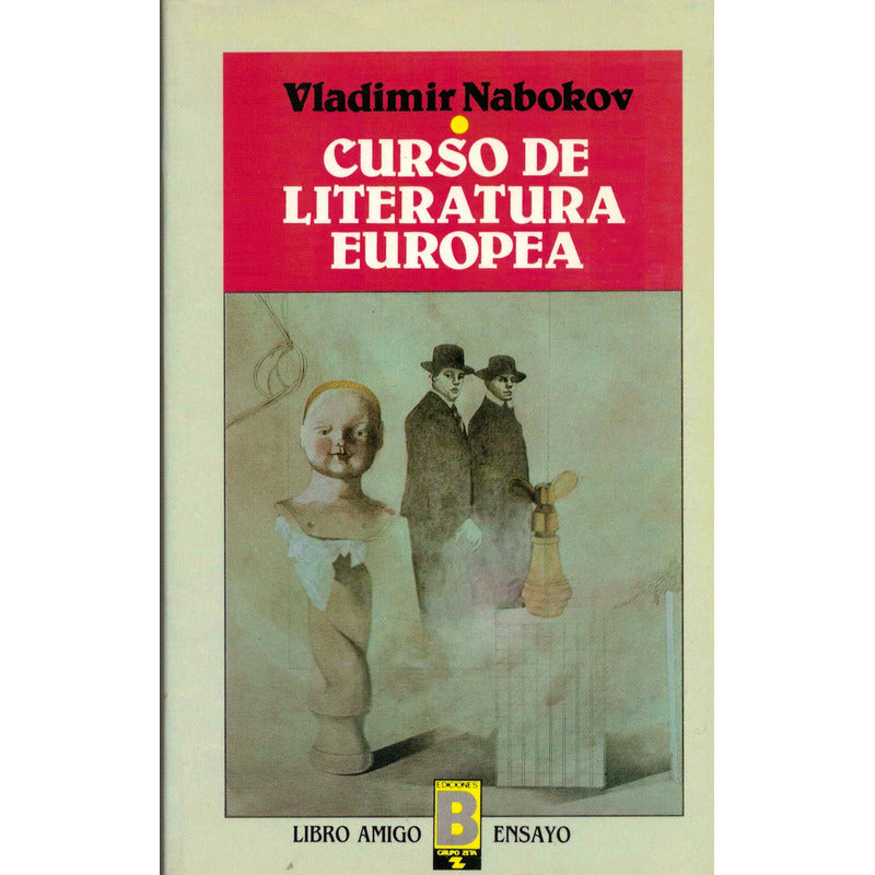 Curso De Literatura Europea. Vladimir Nabokov, España 1987