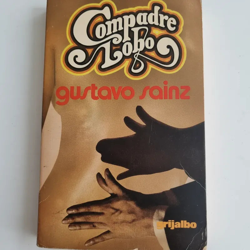 Compadre Lobo. Gustavo Sainz (1978)