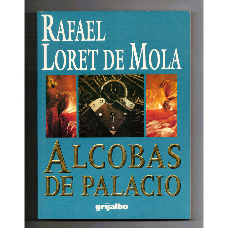 Alcobas De Palacio. R Loret De Mola, Mexico 1995 (1a)