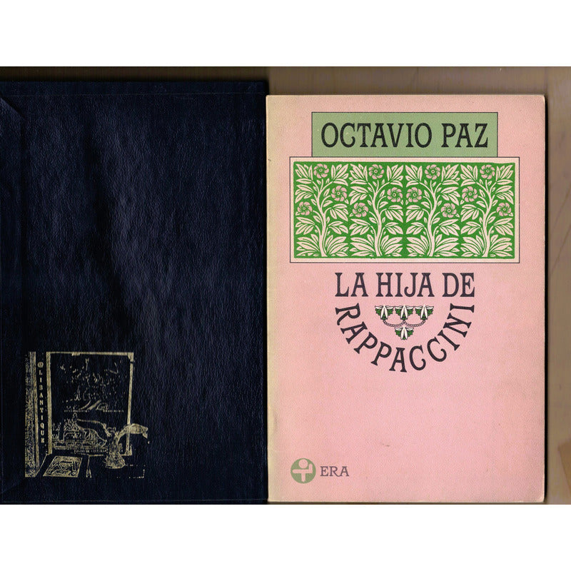 La Hija De Rappaccini. Octavio Paz, Era Ed. (1a)