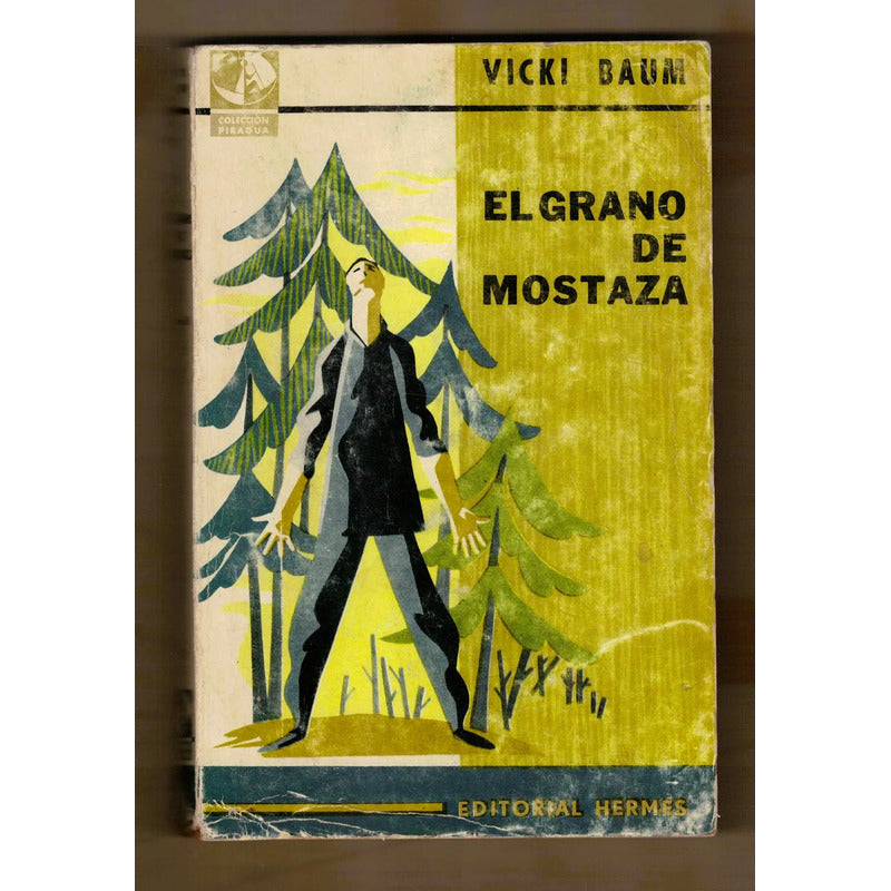 El Grano De Mostaza (2v). Vicki Baum, Argentina 1965