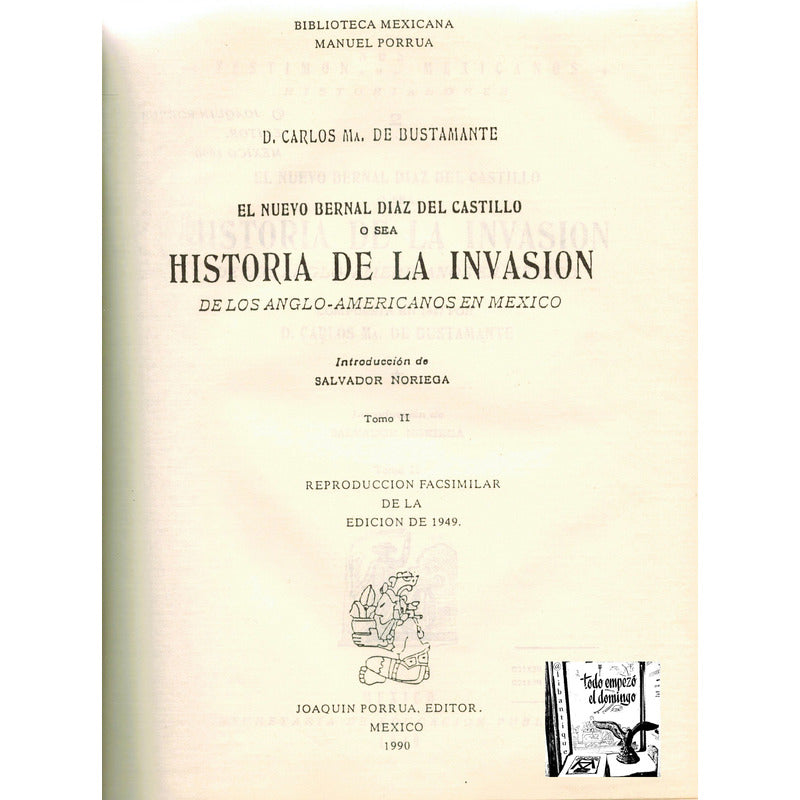 Historia La Invasion De Anglo-americanos En Mexico 47 (2vol)