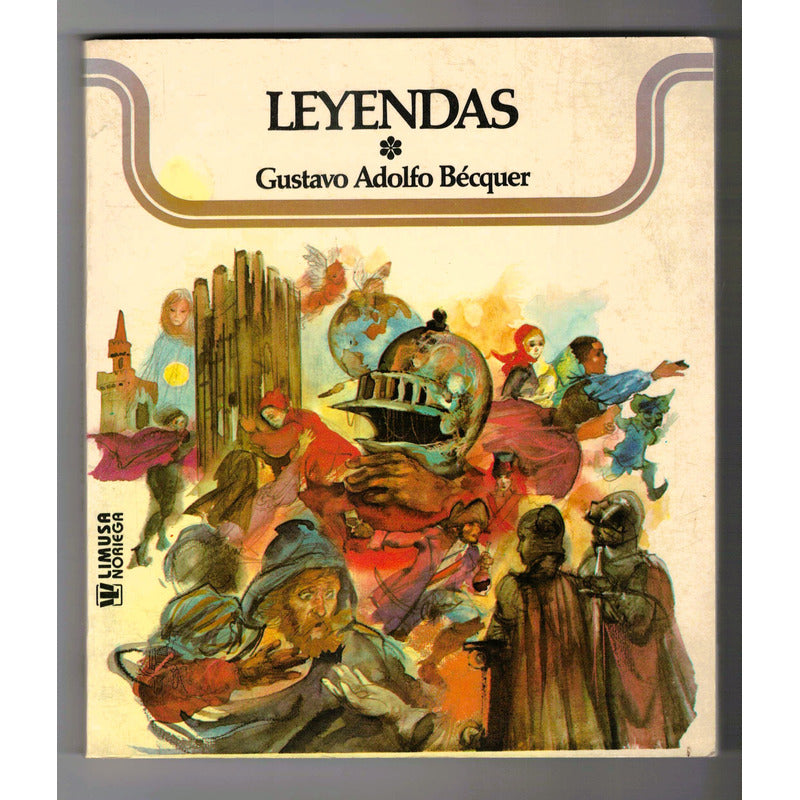 Leyendas. Gustavo Adolfo Becquer, Mexico 1990