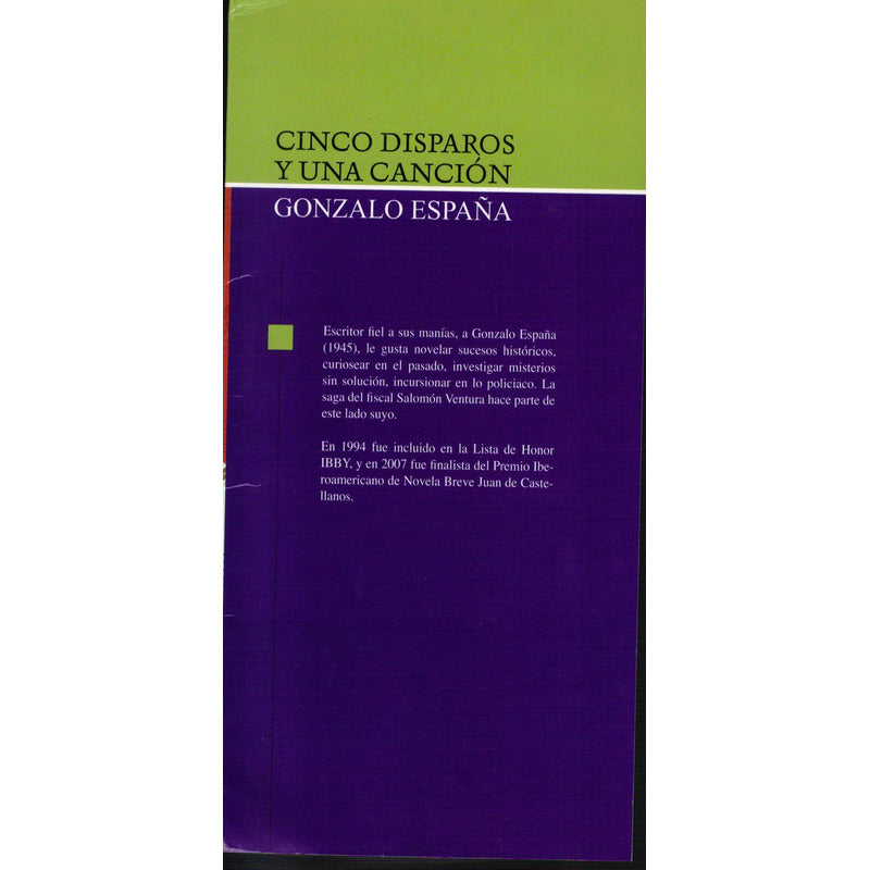 Cinco Disparos Y Una Cancion. Gonzalo España, Colombia 2008