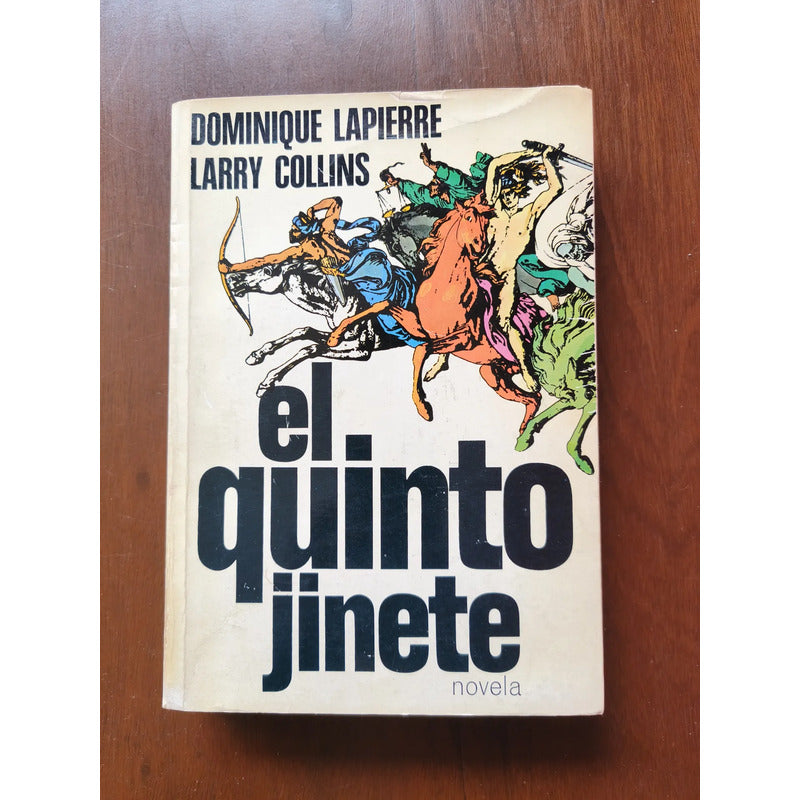 El Quinto Jinete. Dominique Lapierre (suspense)