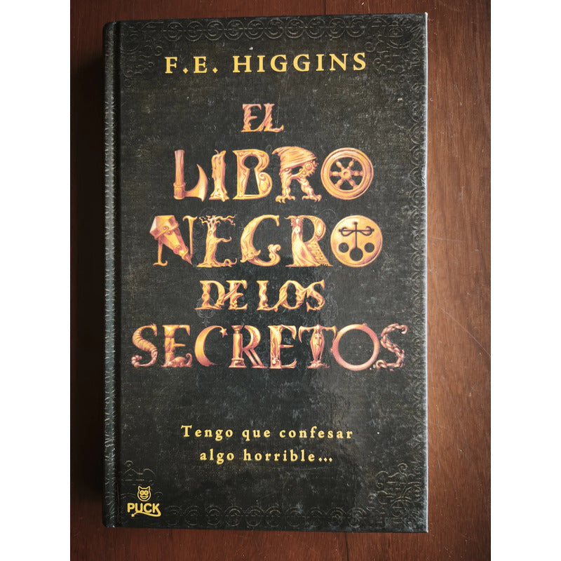 El Libro Negro De Los Secretos. F E Higgins, 2008 (cuentos)
