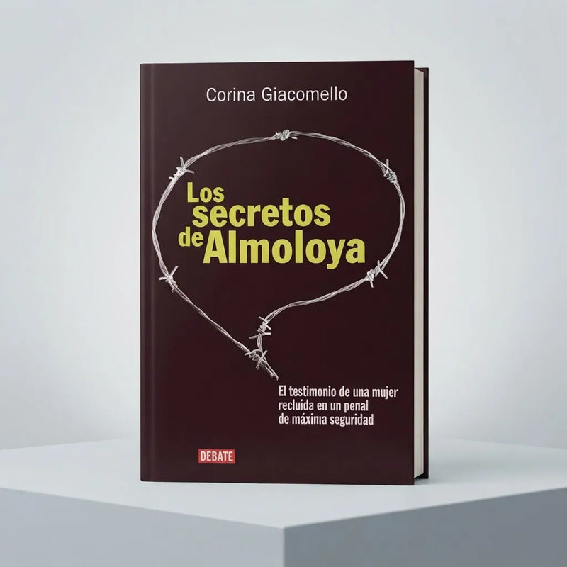 Los Secretos De Almoloya Corina Giacomello Testimonio