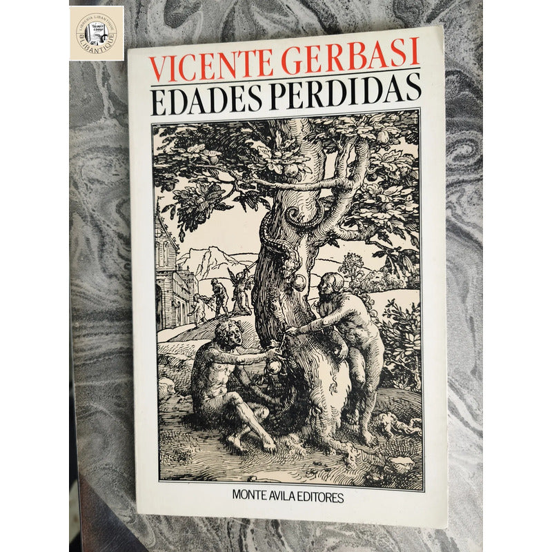 Edades Perdidas Vicente Gerbasi Imaginista