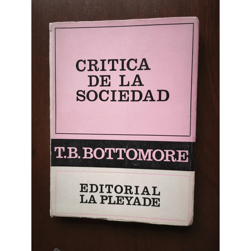 Critica De La Sociedad. T B Bottomore