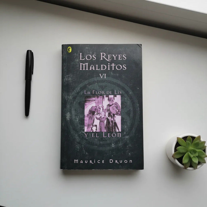 Los Reyes Malditos #6. Maurice Druon, España 2008