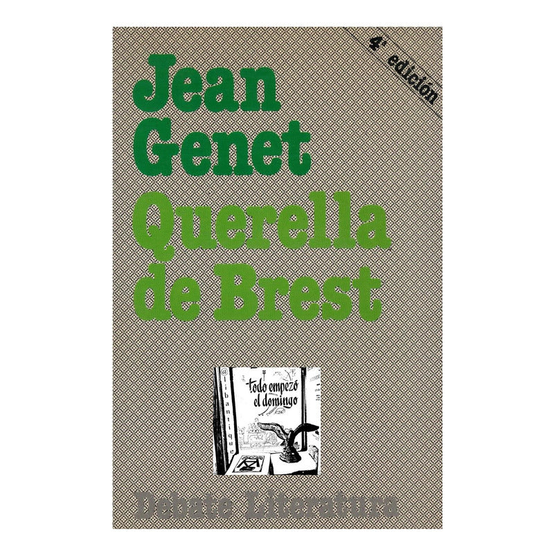 Querella De Brest. Jean Genet, Debate Lit. Ed., 1983