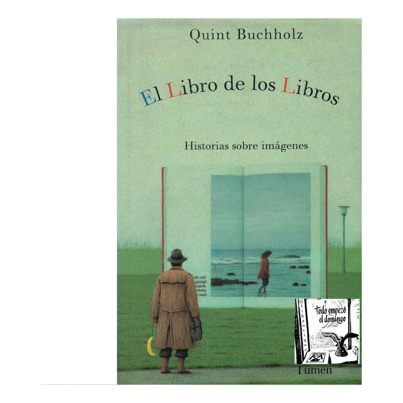 Libro De Los Libros {imagenes]. Q Buchholz, España 1998