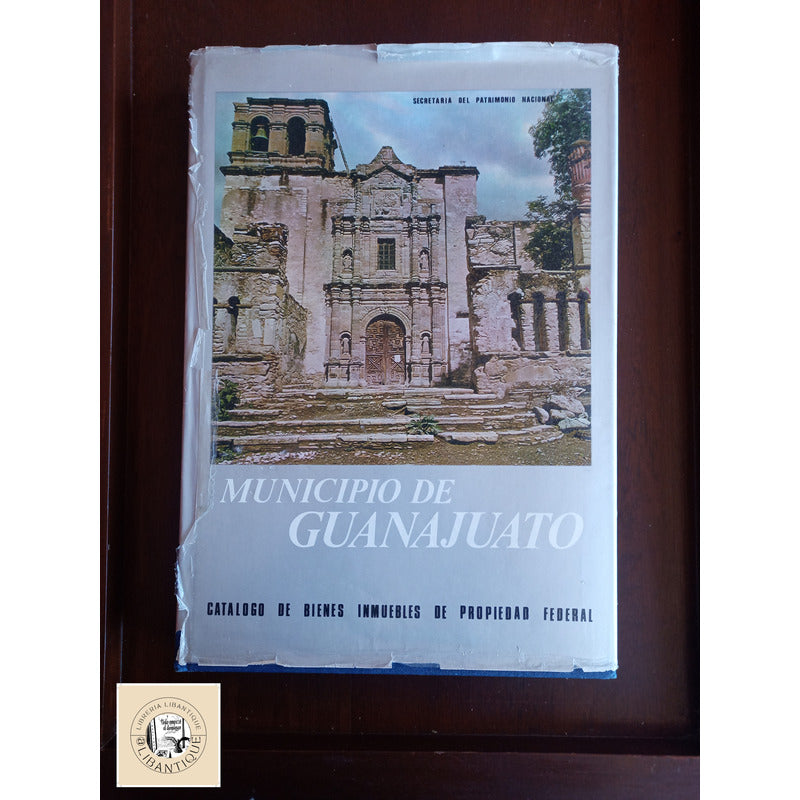 Catalogo De Bienes Inmuebles Municipio De Guanajuato
