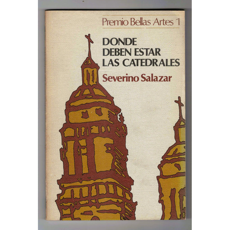 Donde Deben Estar La Catedrales Severino Salazar Mexico 1984