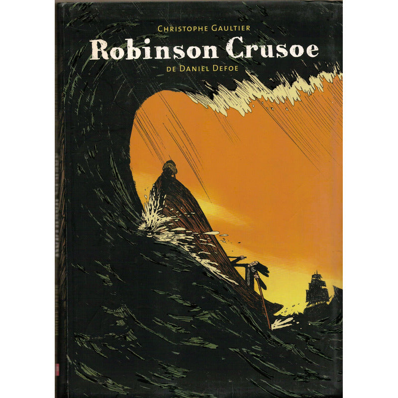 Robinson Crusoe. Christophe Gaultier, España 2009 Ilustrado
